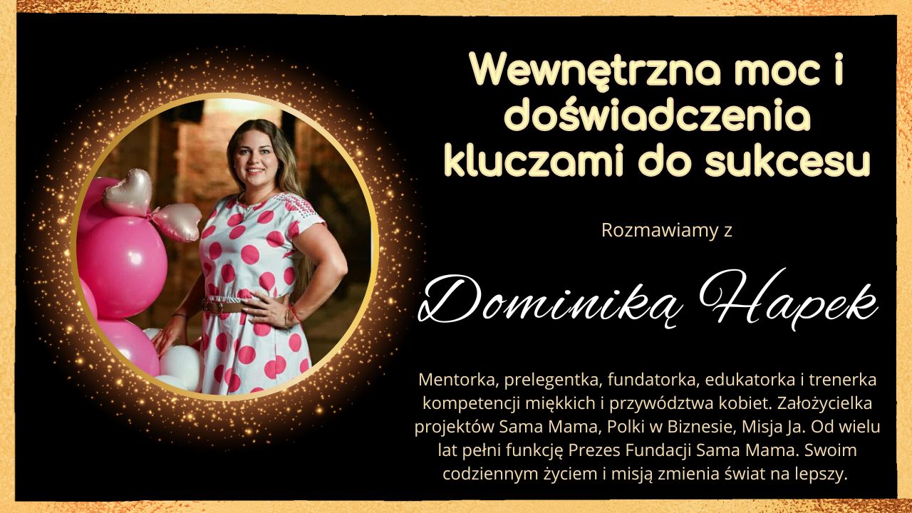 Wewnętrzna moc i doświadczenia kluczami do sukcesu