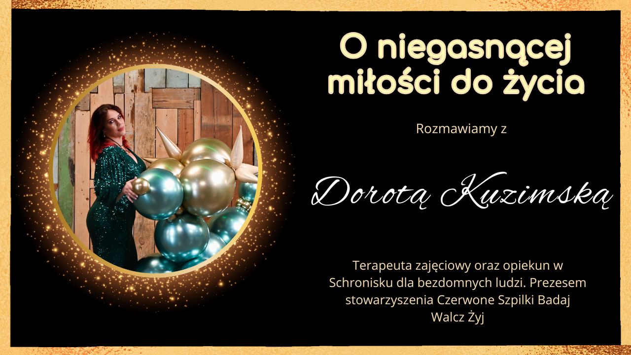 O niegasnącej miłości do życia