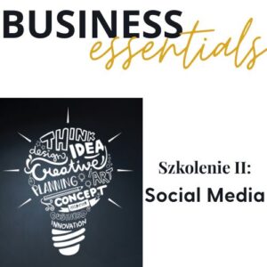 Business Essenital - szkolenie II: Social media